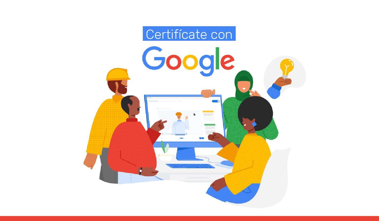Certifícate con Google y desarrolla nuevas habilidades