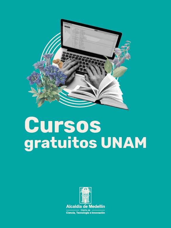 Conéctate con los cursos gratuitos de la Universidad Nacional Autónoma de México - UNAM